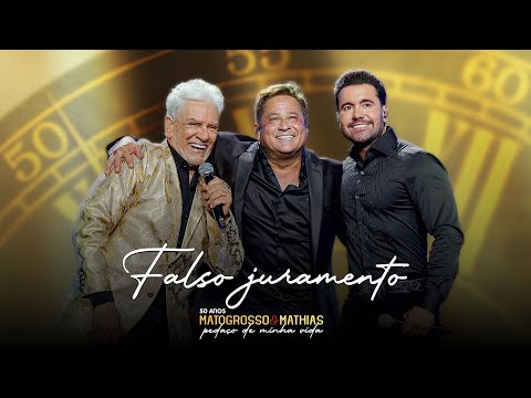 Matogrosso &Mathias (Part. Leonardo) - Falso Juramento