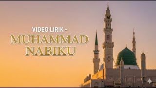 Download lagu Muhammad Nabiku - Haddad Alwi Feat. Anti & Vita | Video Lyric mp3 Download lagu Muhammad Nabiku - Haddad Alwi Feat. Anti & Vita | Video Lyric mp3
