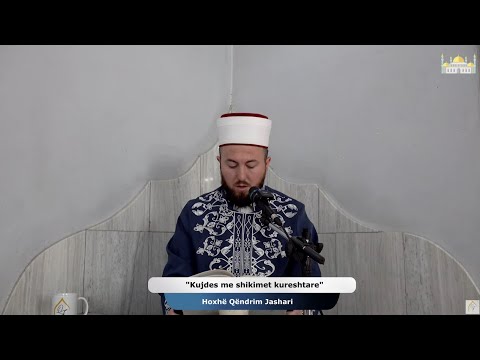 Kujdes me shikimet kureshtare | Xhumaja 15.08.2025 | Qëndrim Jashari