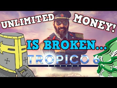TROPICO 6 IS A PERFECTLY BALANCED GAME WITH NO EXPLOITS - Excluding Infinite Money