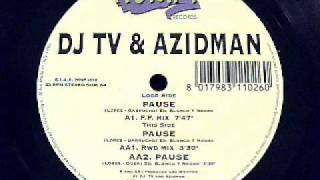 DJ TV & Azidman - Pause