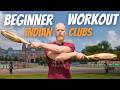 Indian Clubs BEGINNER Workout Light Clubs