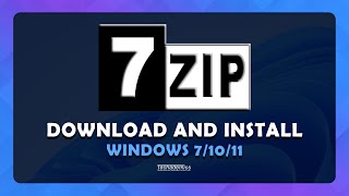 How To Download and Install 7-Zip On Windows 10/11 - (Tutorial)