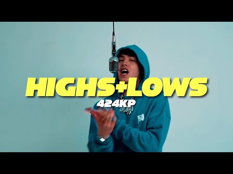 424KP - Highs+Lows (Official Lyric Video)