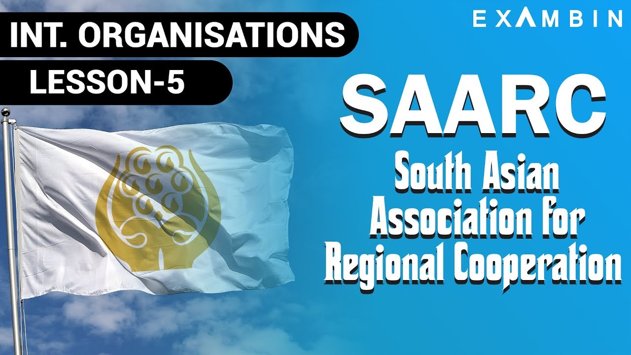 SAARC (south asian association for regional cooperation) Summit - UPSC/PSC/IAS