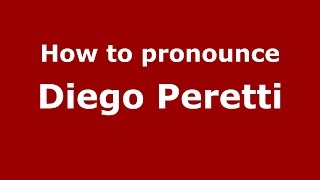 How to pronounce Diego Peretti