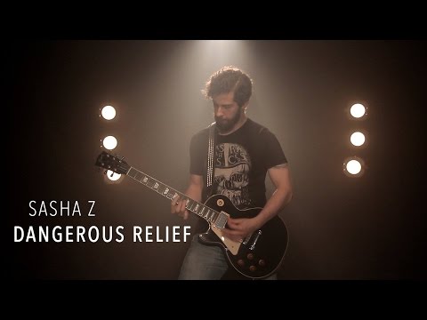 Sasha Z - Dangerous Relief (Official Video)