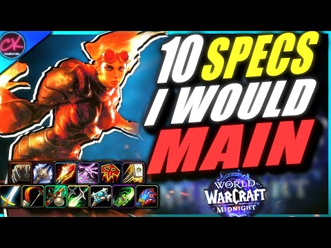 The 10 FUN Specs I Would MAIN If I Abandoned My Main In Midnight World of Warcraft!