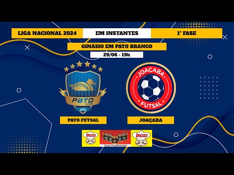 (AO VIVO) PATO FUTSAL X JOAÇABA - LIGA NACIONAL DE FUTSAL 2024