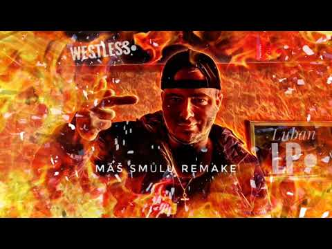 Westless - Luban LP• - Máš smůlu remake prod. Jay Marck