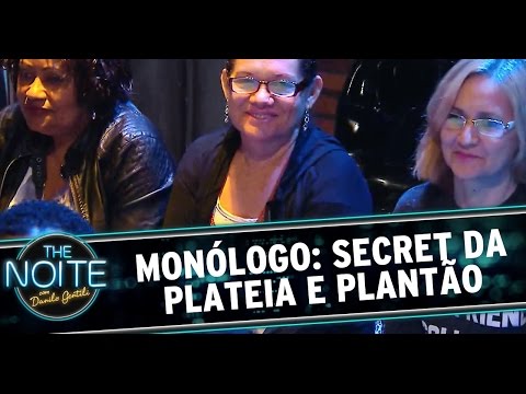 Monólogo 27/08/14: Secret da Plateia e Plantão Extraordinário Urgente