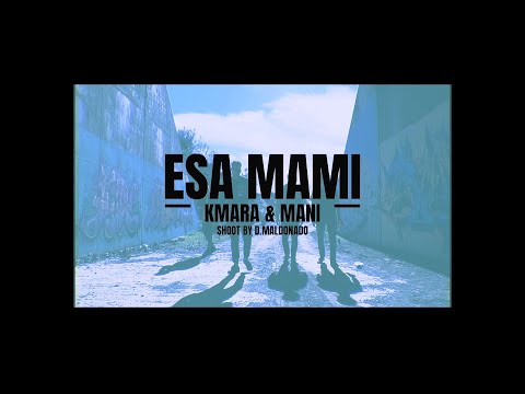 KMARA | MANI - ESA MAMI