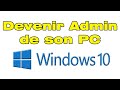 Comment Devenir Administrateur De Son PC Windows 10