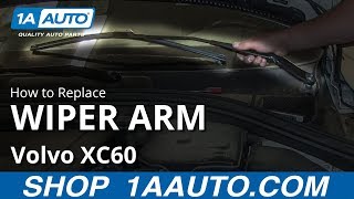 How To Replace Wiper Arm 09-17 Volvo XC60