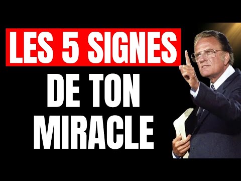 DIEU envoie TOUJOURS ces 5 SIGNES avant de DÉBLOQUER ton grand miracle | Billy Graham