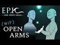 Open Arms WIP EPIC The Musical Animatic