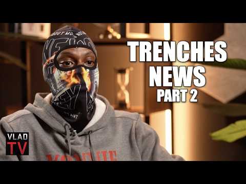 Trenches on Why He Thinks OTF Vonnie is Murder MasterMind & Will Bury Lil Durk in Court (Part 2)
