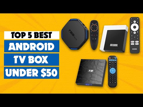 Top 5 Best Android TV Box Under $50 | Best Budget TV Box