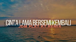Download lagu DJ CLBK CINTA LAMA BERSEMI KEMBALI JDM PLAT KT BREAKBEAT REMIX TERBARU 2025 [IRGY A.N BOOTLEG REMIX] mp3