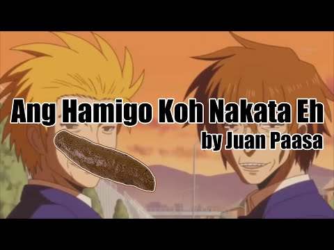 Ang Hamigo Koh Nakata Eh by Juan Paasa