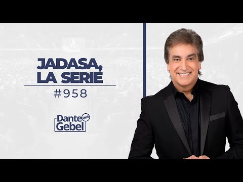 Dante Gebel #958 | Jadasa