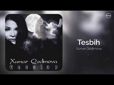 Xumar Qədimova — Tesbih (Rəsmi Audio)