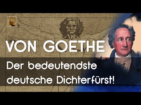 Johann Wolfgang von Goethe: Der bedeutendste deutsche Dichterfürst! | Maxim Mankevich