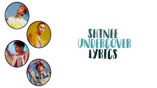 SHINee (샤이니): Undercover Lyrics