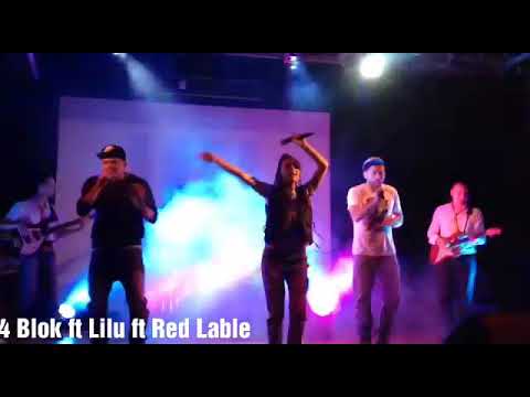 4 Blok ft Lilu ft Red Lable(Live Video)