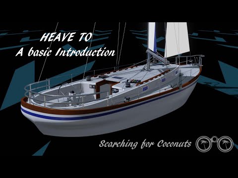 Learn to Sail - How to Heave to
