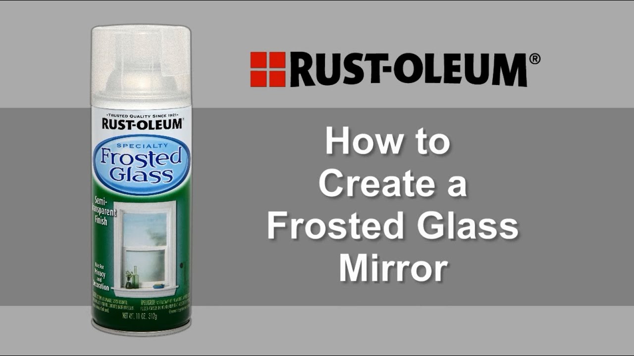 Thumbnail for How to Create a Frosted Glass Mirror using Rust-Oleum Frosted Glass Spray Paint