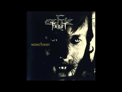 Celtic Frost - Monotheist [FULL ALBUM]