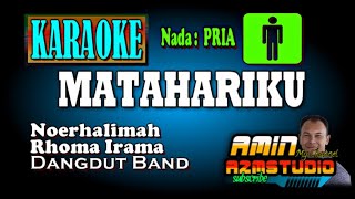 Download lagu MATAHARIKU || Rhoma Irama & Noerhalimah || KARAOKE Nada PRIA mp3 Download lagu MATAHARIKU || Rhoma Irama & Noerhalimah || KARAOKE Nada PRIA mp3