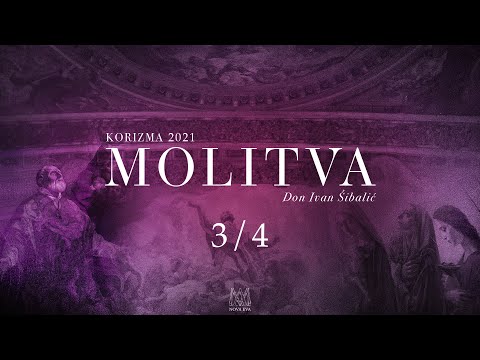 Molitva 3/4 [Korizma 2021.]