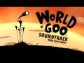 World Of Goo OST (24) - Best of Times 