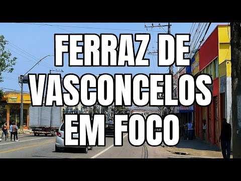 Ferraz de Vasconcelos em foco