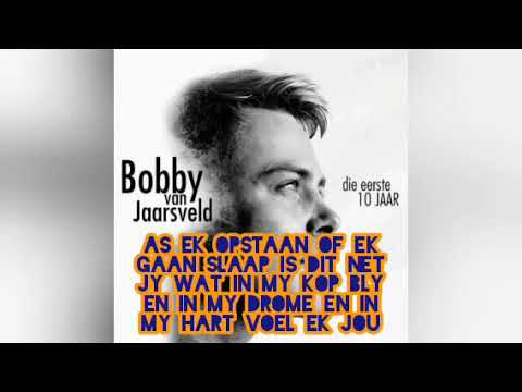 Bobby Van Jaarsveld My Lewe Draai Om Jou Official Lyric video