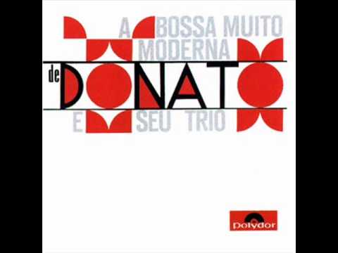 João Donato - LP A Bossa Muito Moderna De Donato E Seu Trio - Album Completo/Full Album