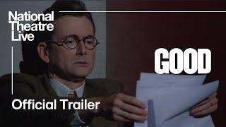 GOOD with David Tennant: Official Trailer | National Theatre Live