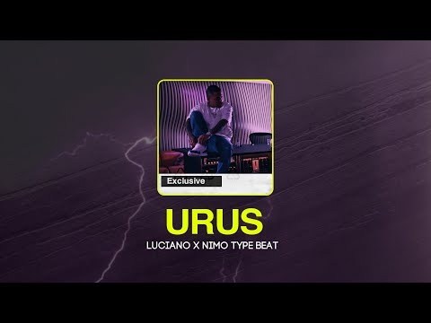 Luciano X Nimo Type Beat - Urus (Prod. Tonic)