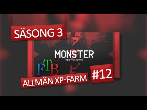 DualDGaming spelar FTB - Monster Modpack - S03 E012 - Allmän XP-Farm