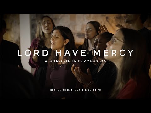 Lord Have Mercy (A Song of Intercession) // RC Music Collective