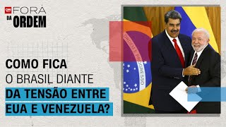 Vídeo: Como fica o Brasil diante da tensão entre EUA e Venezuela? | Fora da Ordem