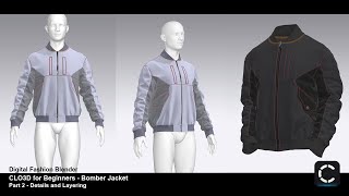 CLO3D For Beginners - Making a Bomber Jacket - Details and Finishings - Adding Layers and Trims