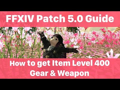 FFXIV How to get Item Level 400 Gear Guide Patch 5.0 (Best Armor to start with Shadowbringers)