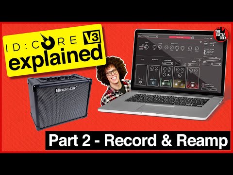 How to Record and Reamp your guitar -  Blackstar ID Core V3 Guide - Pt2
