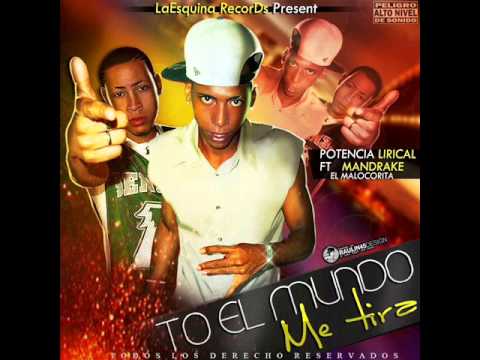 Mandrake (ARMY) Ft Potencia Lirical - To El Mundo Me Tira (Remix)