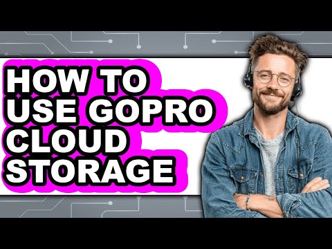 How to Use Gopro Cloud Storage (updated)