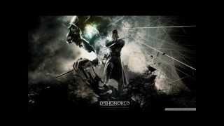 Dishonored - Outro Credits Song.