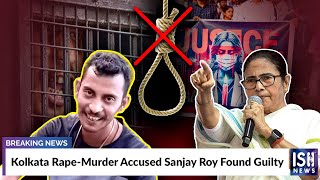 Kolkata Rape-Murder Accused Sanjay Roy Found Guilty